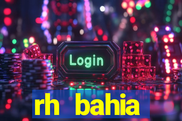 rh bahia contracheque 2022